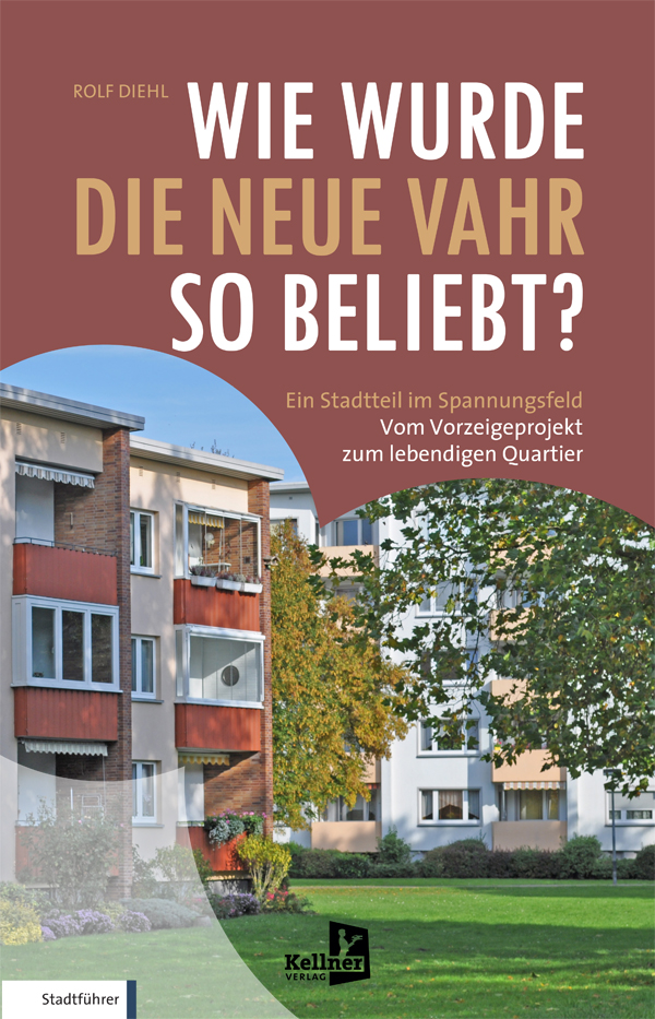 Wie wurde die Neue Vahr so beliebt?